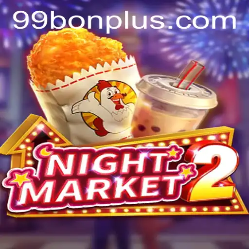 Exploring the Excitement and Strategy of NightMarket2